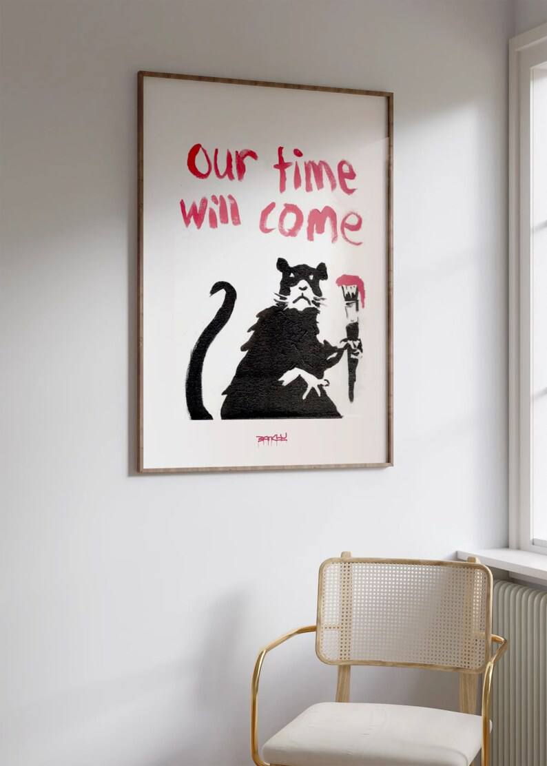 Our Time Will Come, Banksy Poster, Rat Series, Urban Wall Art