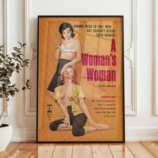 A Woman’s Woman Pulp Fiction Print | Vintage Lesbian Romance Art