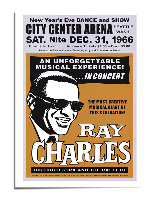 A vintage concert poster featuring a bold black-and-white portrait of Ray Charles wearing sunglasses and smiling. The background is a warm golden hue with retro-style typography promoting his New Year's Eve show at "City Center Arena" in Seattle, 1966. The text includes phrases like "An Unforgettable Musical Experience!" and "The Most Creative Musical Giant of This Generation," giving the design a classic mid-century feel.