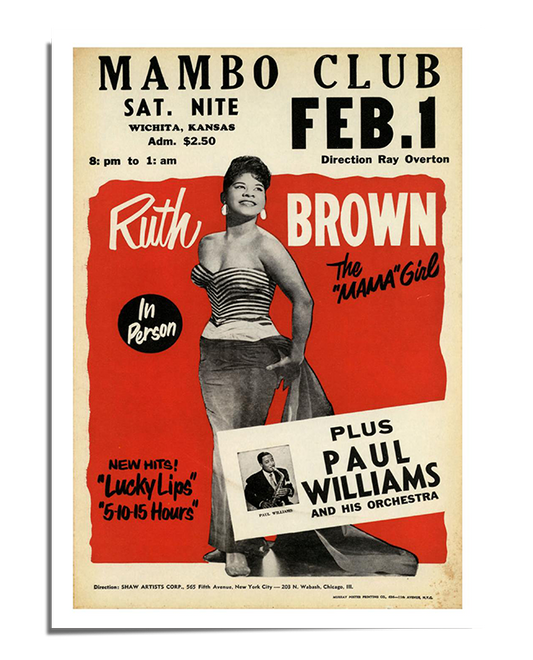 A vintage concert poster featuring Ruth Brown in a full-body black-and-white photograph, smiling confidently in a stylish dress. The background has bold red and cream colors with classic retro typography announcing her performance at the "Mambo Club." Additional details about the show, including featured hits and supporting artist "Paul Williams and His Orchestra," are displayed in a mix of fonts and design elements, creating a nostalgic mid-century aesthetic.