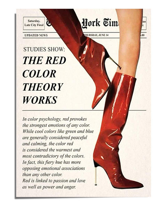 A vintage newspaper-style print featuring the bold headline "The Red Color Theory Works" with a pair of glossy red knee-high boots stepping forward. The design has a minimalist, editorial aesthetic with black serif typography and a clean white background.