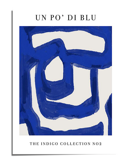 A modern abstract painting featuring bold, hand-painted brushstrokes in deep indigo blue. The shapes form an interconnected, geometric-like pattern with fluid edges. The background is white, enhancing the contrast of the blue tones. The top of the print reads "Un Po’ di Blu," while the bottom features "The Indigo Collection No.1."
