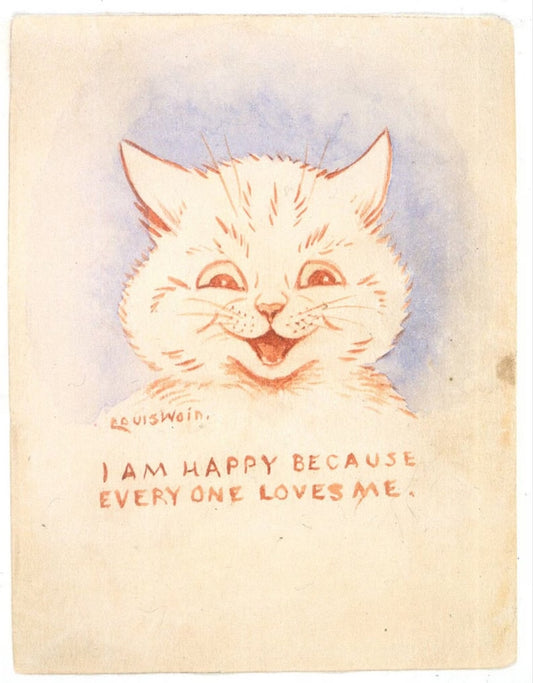 Louis Wain Cat Art I Am Happy Because Everyone Loves Me Print Poster  Wall art, Home Decor, Vintage Poste, Poster, Vintage, housewarming gift, Gifts for sister, Gifts for mom, Gifts for friends,Gifts, 	Art, Painting