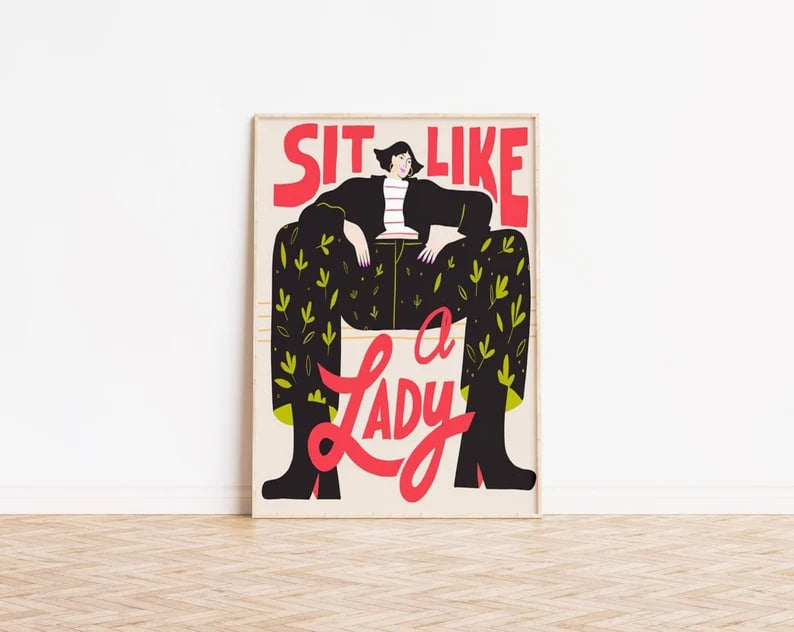 Sit like a Lady Poster, Feminist Art, Gender Equality, Equal Rights, Women Empowerment, Gallery Wall, Modern Women Art, HIGH QUALITY PRINT