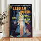 A vintage pulp cover titled "Lesbian Queen" by Jane Sherman. The cover shows a blonde woman, mostly unclothed, wearing a crown and standing confidently. Two women kneel before her, looking up admiringly. The text reads: "Crowned campus queen, she chose to rule a small, hot female realm of off-beat lust." The bold yellow and white text contrasts with the dark background, enhancing the dramatic and risqué tone typical of mid-20th-century pulp art