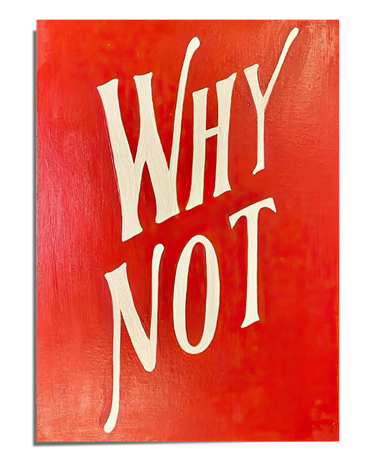 A bold red background featuring the words Why Not in large, off-white stylized typography. The text is slightly tilted, giving the design a dynamic and energetic feel.